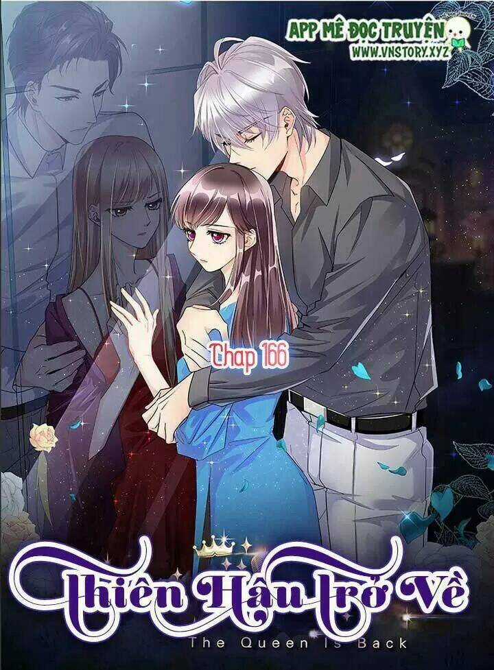 Thiên Hậu Trở Về Chapter 166 trang 0