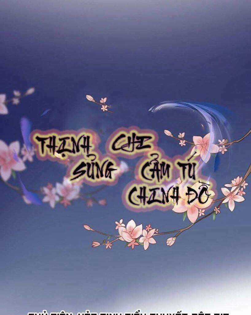 Thịnh Sủng Chi Cẩm Tú Chinh Đồ Chapter 11 trang 0