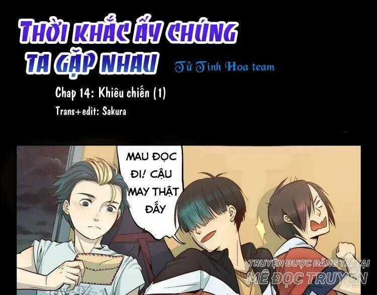 Thời Khắc Ấy, Chúng Ta Gặp Nhau Chapter 14 trang 0