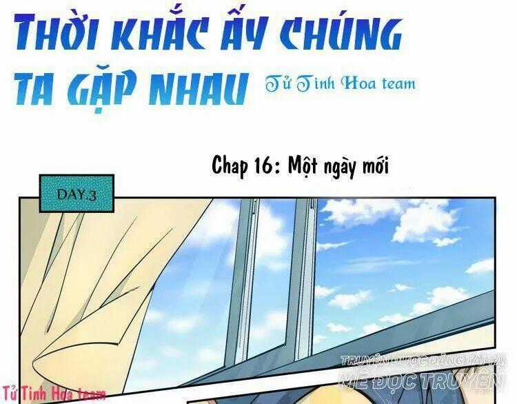 Thời Khắc Ấy, Chúng Ta Gặp Nhau Chapter 16 trang 0