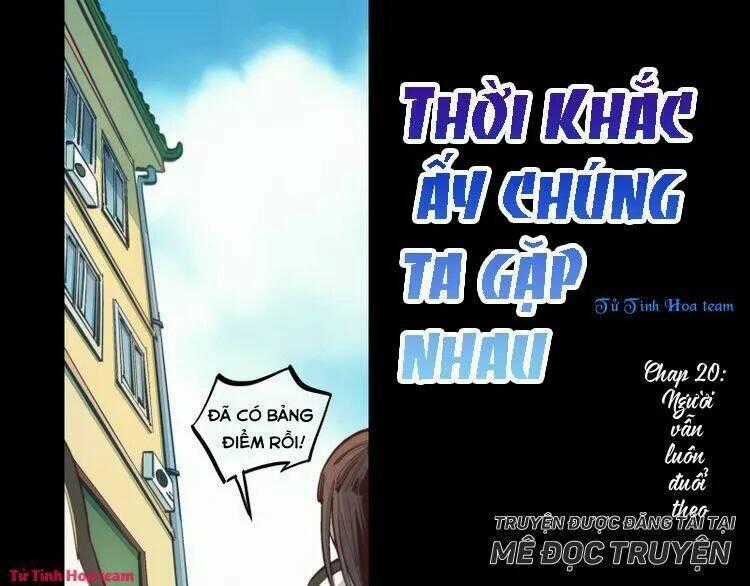 Thời Khắc Ấy, Chúng Ta Gặp Nhau Chapter 20 trang 0