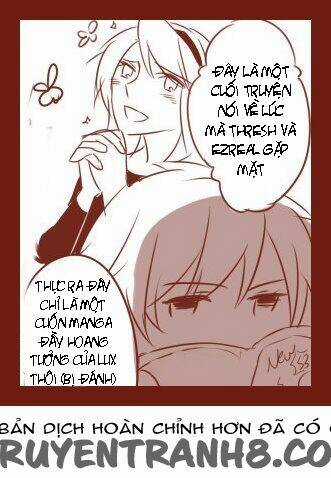 Threshezreal Short Doujinshi - Shishiilol ㄒㄒㄏㄏ Chapter 1 trang 0