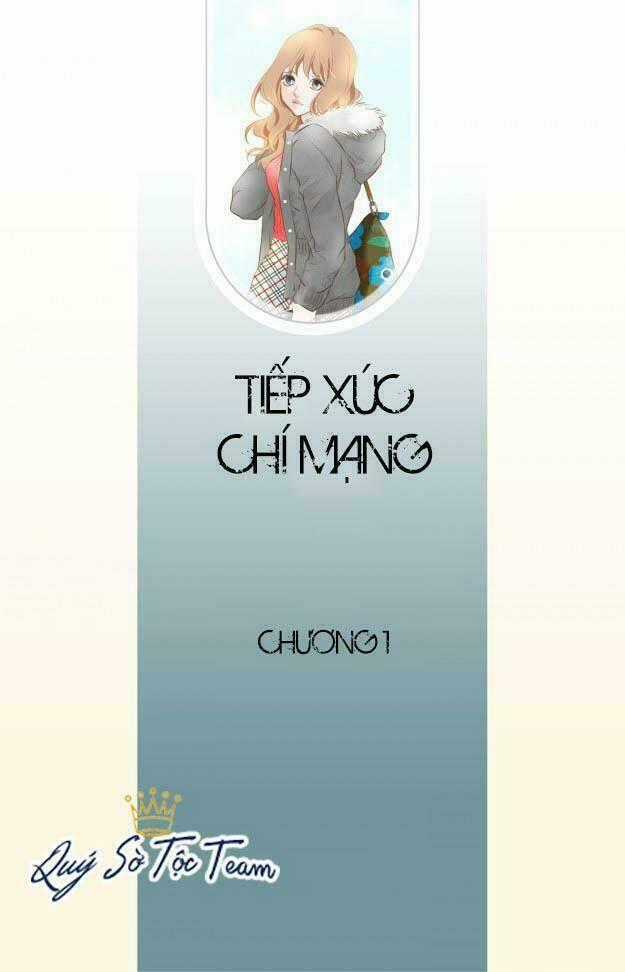 Tiếp xúc chí mạng Chapter 1 trang 1