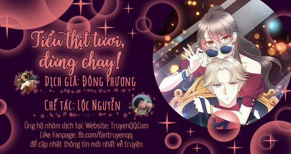 Tiểu Thịt Tươi, Đừng Chạy Chapter 2 trang 0