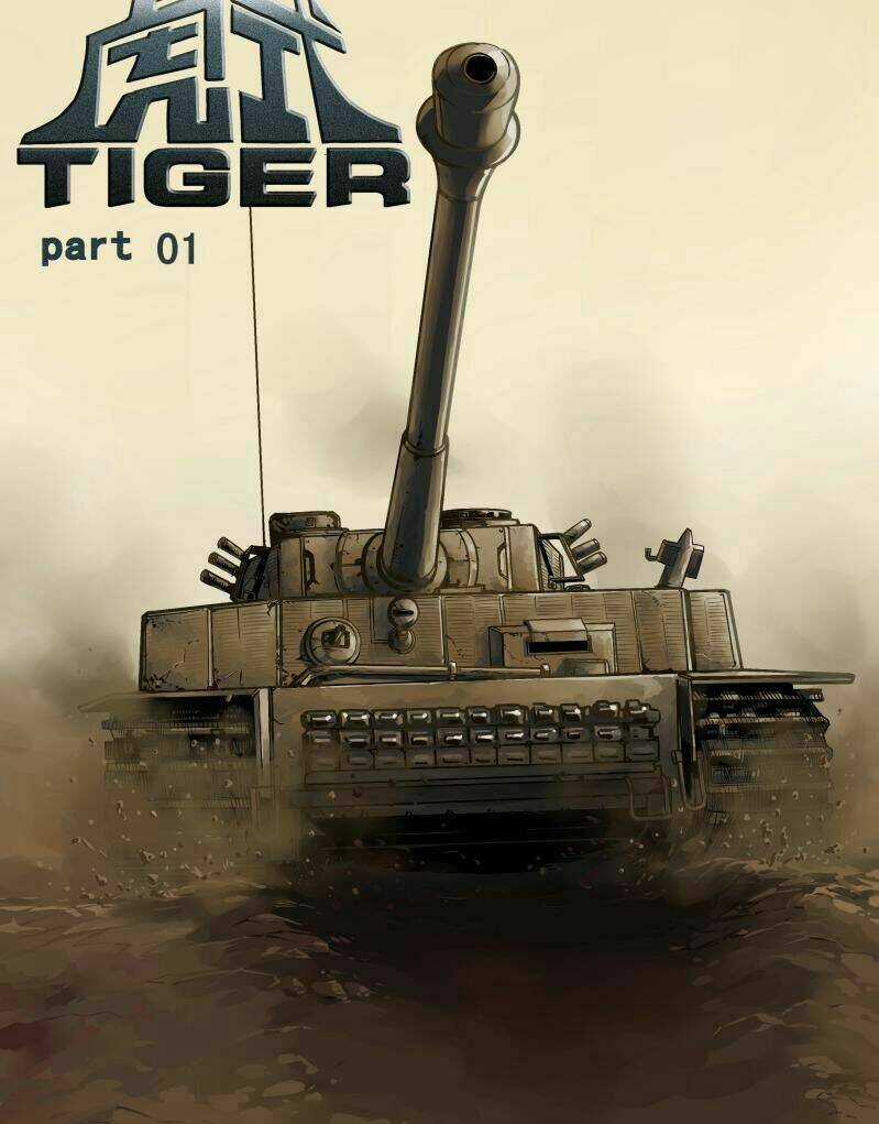 Tiger - Tăng Thiết Giáp Thế Chiến 2 Chapter 1 trang 0