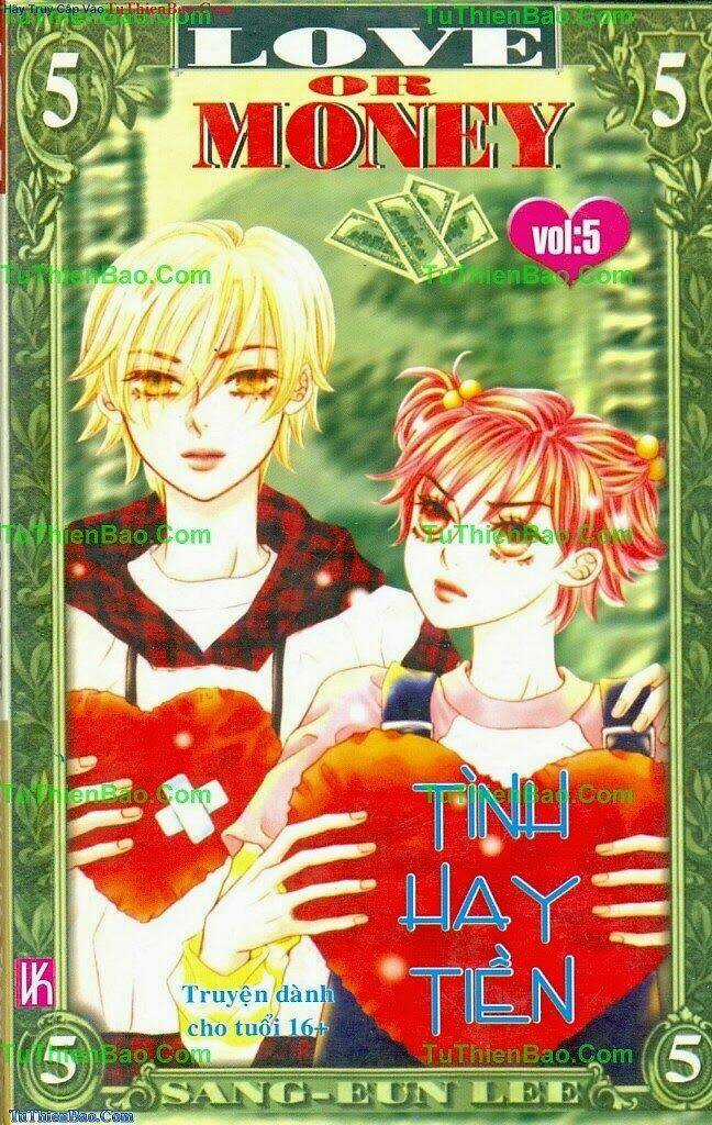 Tình Hay Tiền - Love Or Money Chapter 5 trang 0