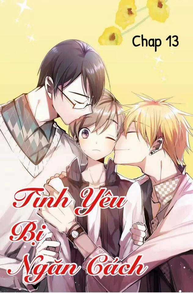 Tình Yêu Bị Ngăn Cách Chapter 13 trang 0