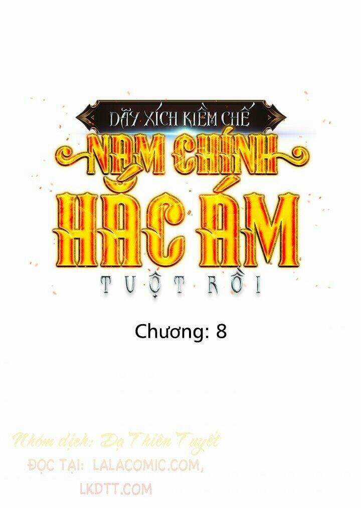 Tôi Đánh Mất Dây Xích Kiềm Chế Nam Chính Hắc Ám Chapter 8 trang 1