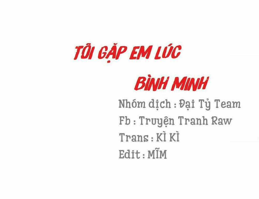 Tôi Gặp Em Lúc Bình Minh Chapter 1 trang 1