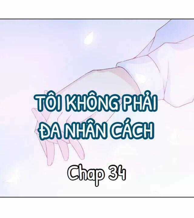 Tôi Không Phải Đa Nhân Cách Chapter 34 trang 0