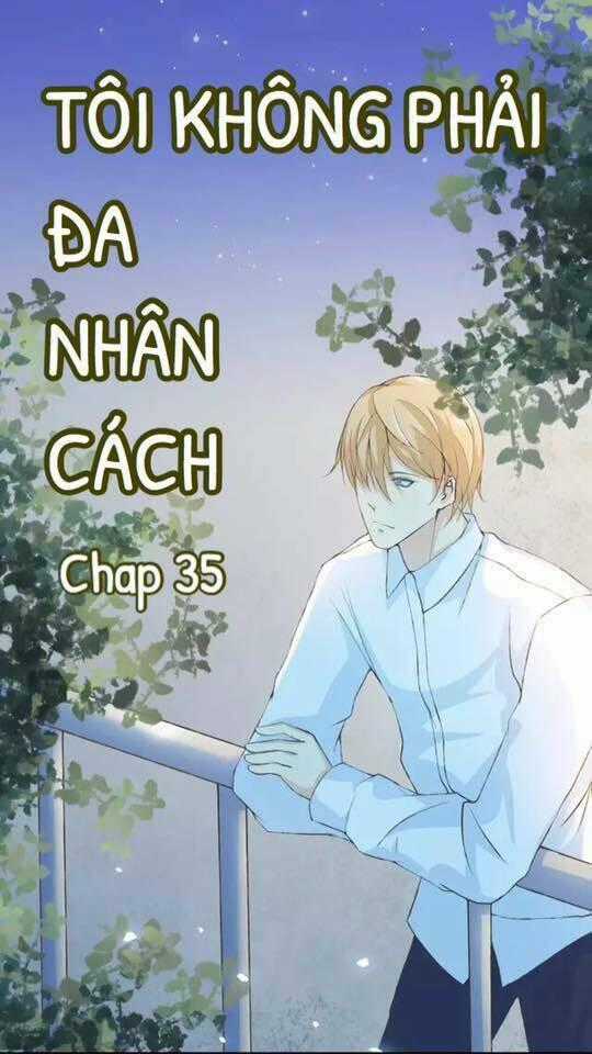 Tôi Không Phải Đa Nhân Cách Chapter 35 trang 0