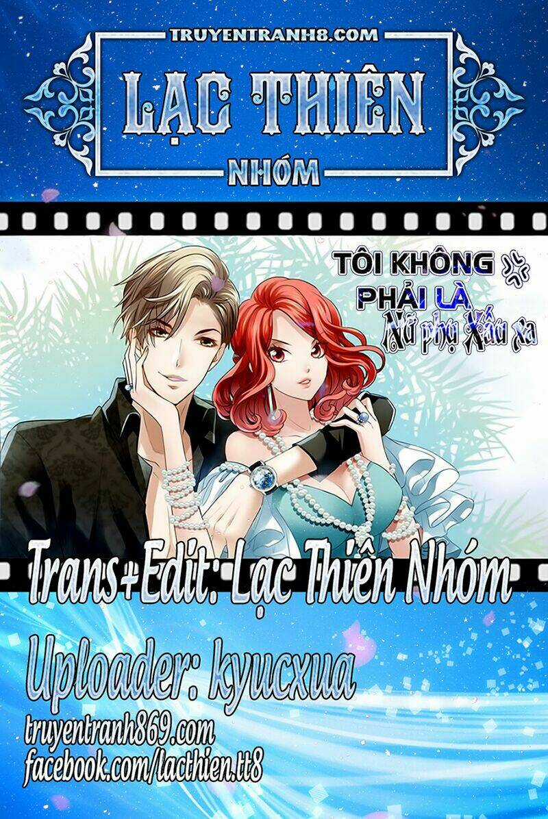 Tôi Không Phải Nữ Phụ Ác Độc Chapter 1 trang 0