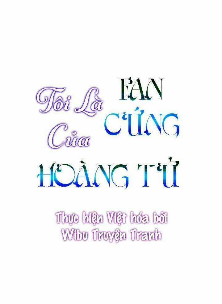 Tôi Là Fan Cứng Của Hoàng Tử Chapter 19 trang 1