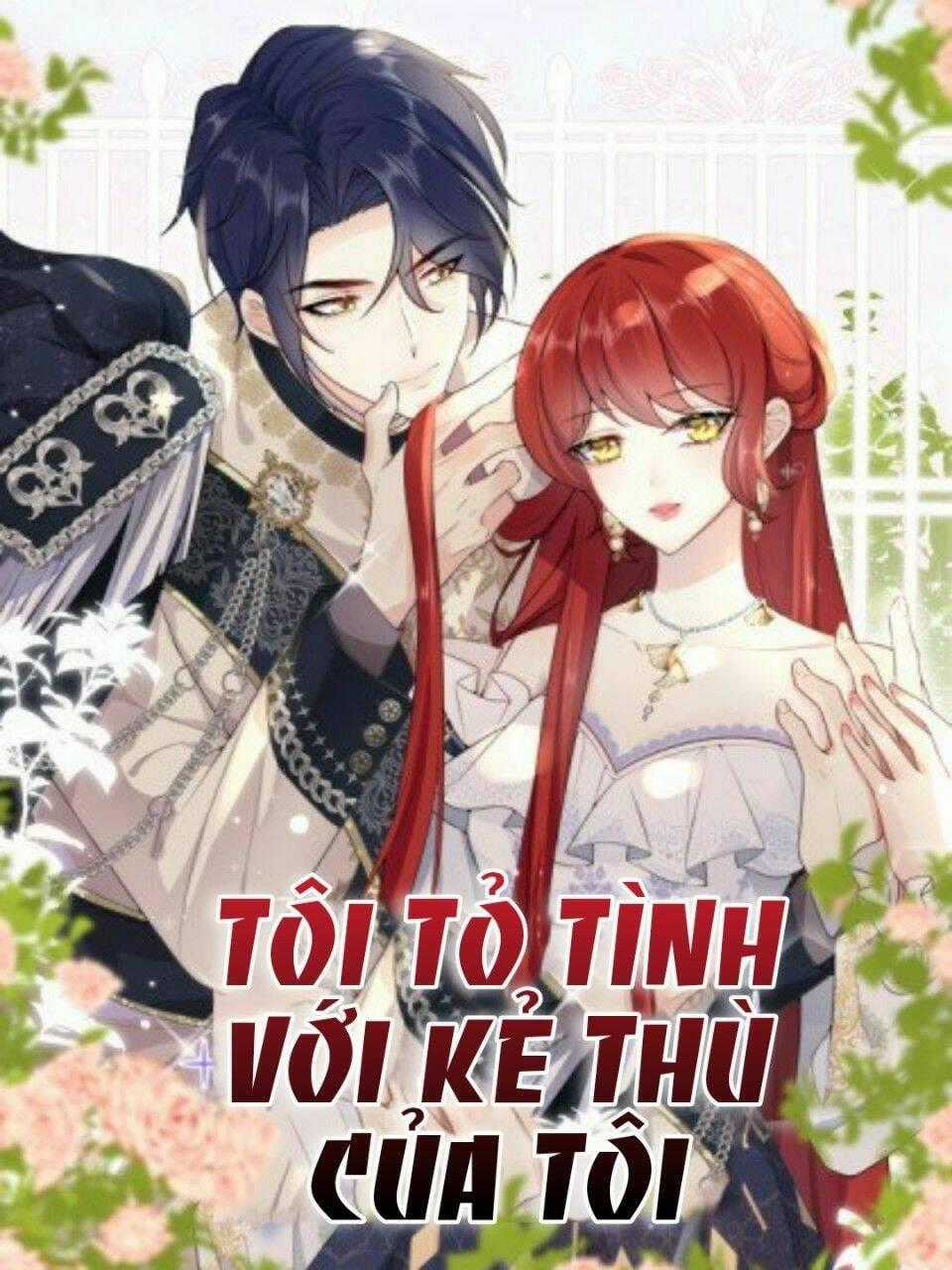 Tôi Tỏ Tình Với Kẻ Thù Của Tôi Chapter 1 trang 0