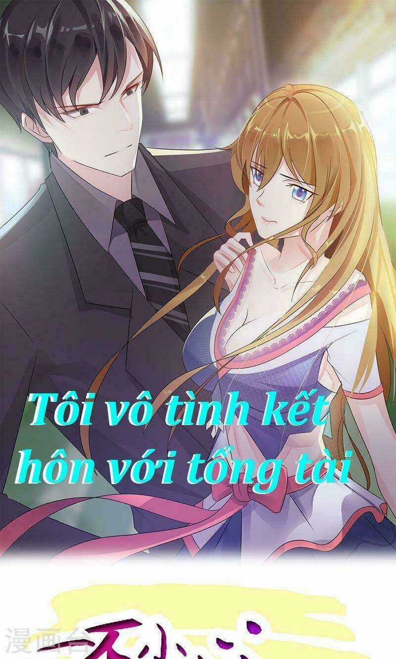 Tôi Vô Tình Kết Hôn Với Tổng Tài Chapter 3 trang 0