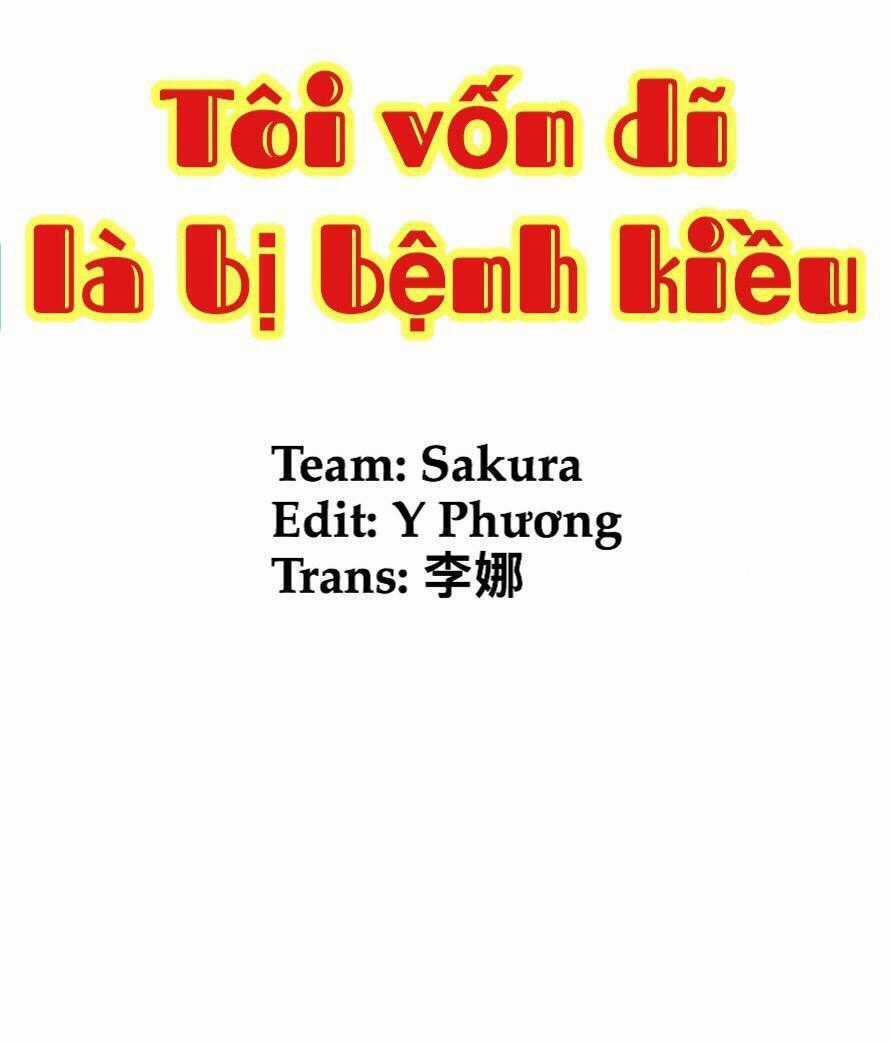 Tôi Vốn Dĩ Bị Bệnh Kiều Chapter 3.1 trang 1