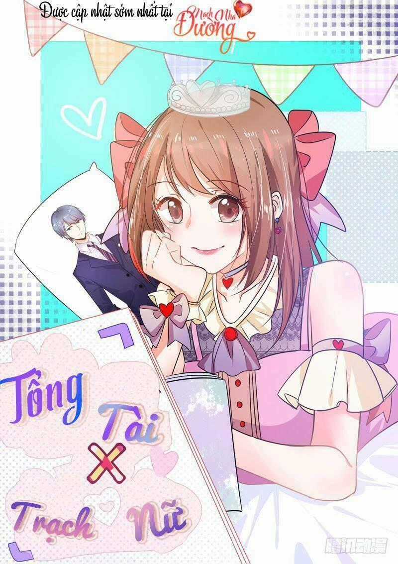 Tổng Tài X Trạch Nữ Chapter 1 trang 0