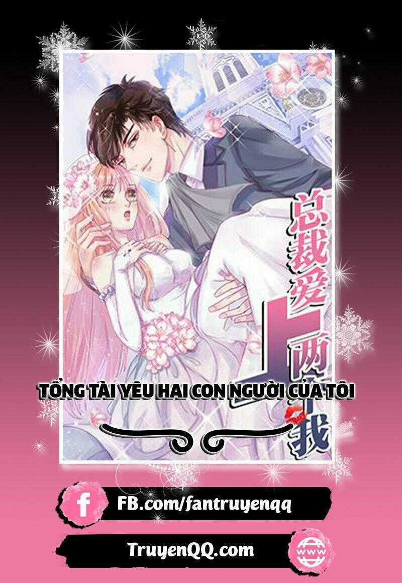 Tổng Tài Yêu Hai Con Người Của Tôi Chapter 10 trang 0