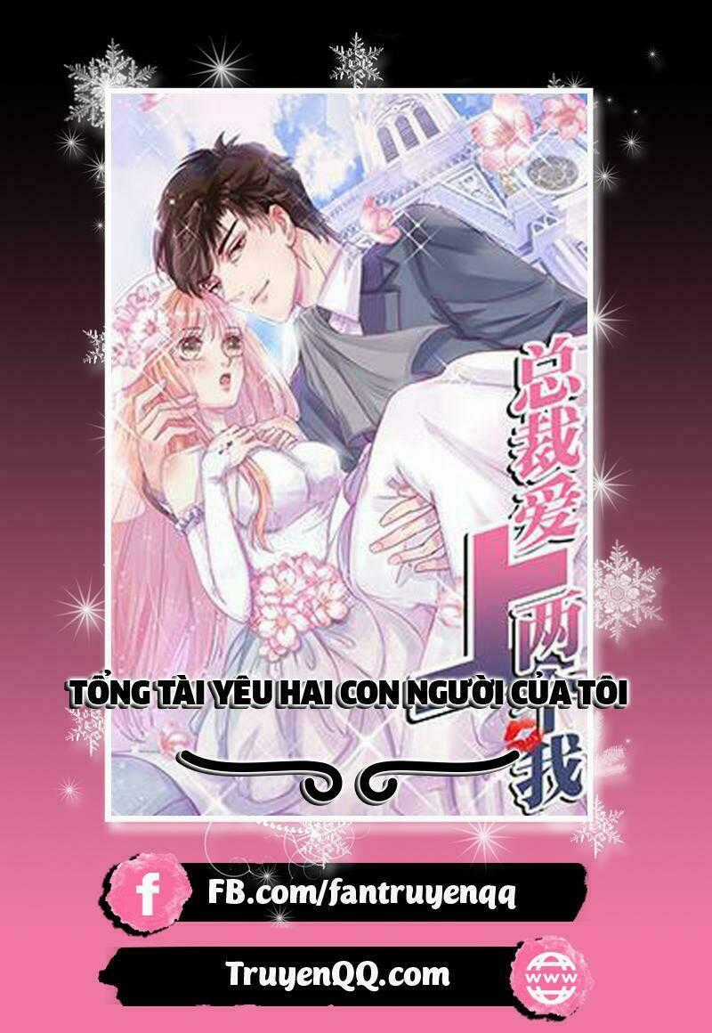 Tổng Tài Yêu Hai Con Người Của Tôi Chapter 9 trang 0