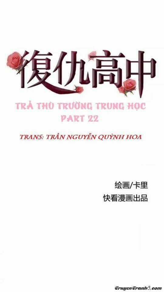 Trả Thù Trường Trung Học Chapter 22 trang 0