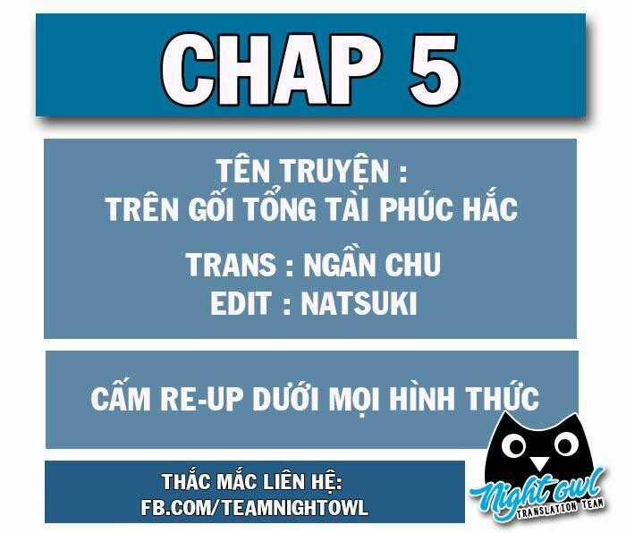 Trên Gối Của Chủ Tịch Ác Ma Chapter 5 trang 0