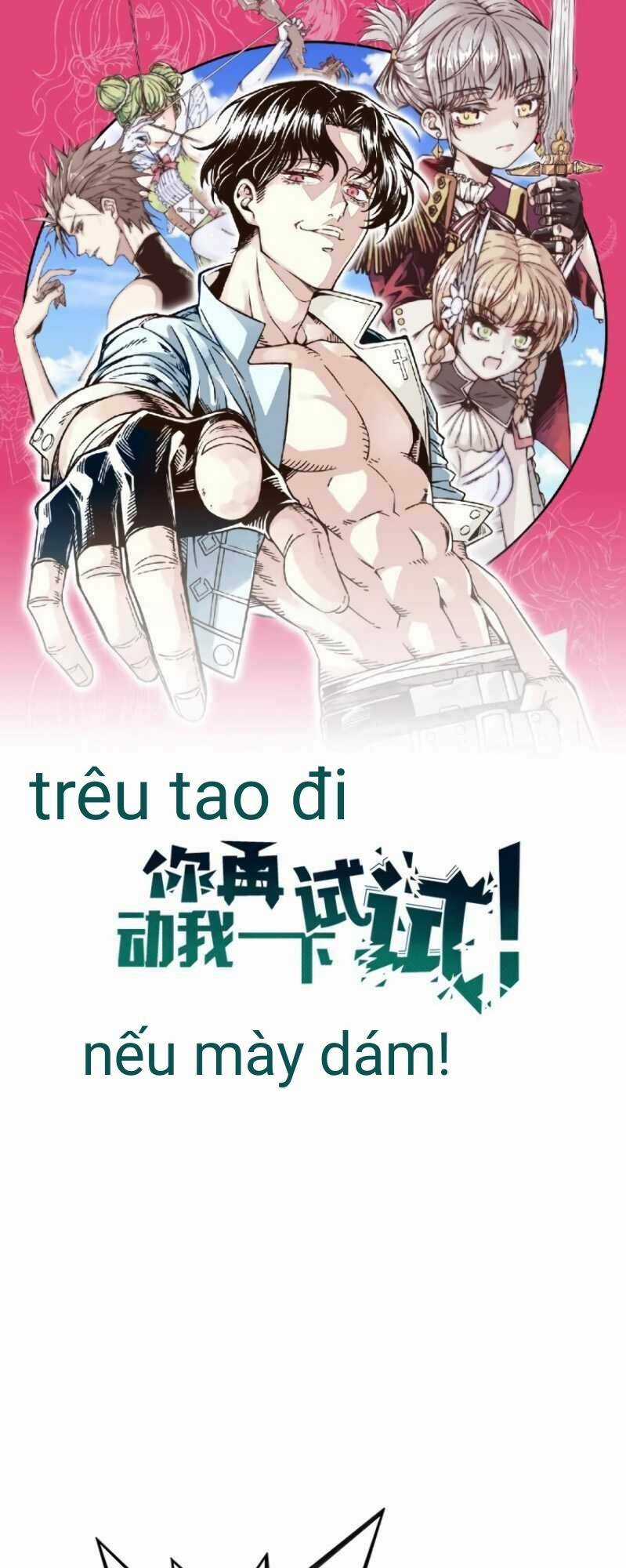 Trêu Tao Đi Nếu Mày Dám Chapter 7 trang 0