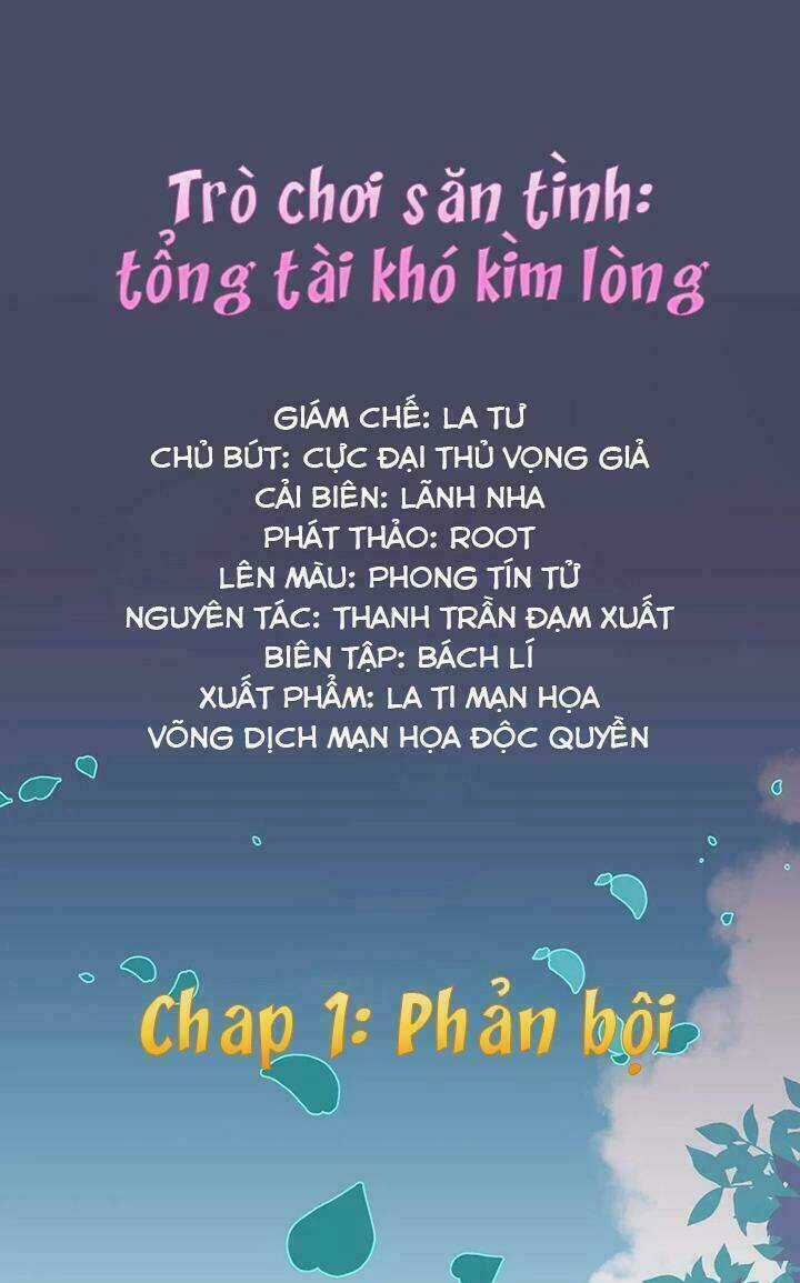 Trò Chơi Săn Tình – Tổng Tài Khó Kìm Lòng Chapter 1 trang 0