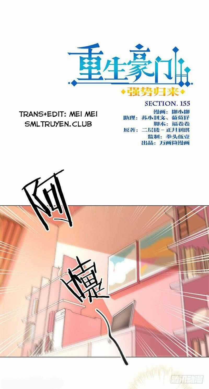 Trọng Sinh Chi Hao Môn Cường Thế Quy Lai Chapter 155 trang 0