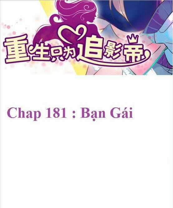 Trọng Sinh Để Ngủ Với Ảnh Đế Chapter 181 trang 1