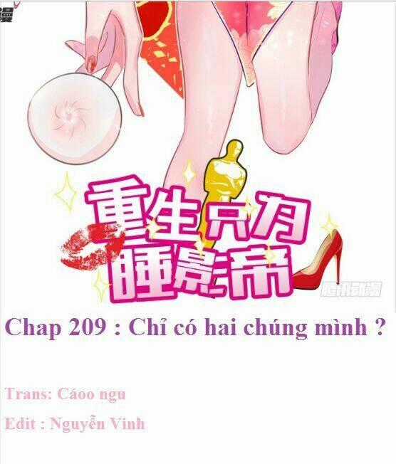 Trọng Sinh Để Ngủ Với Ảnh Đế Chapter 209 trang 1