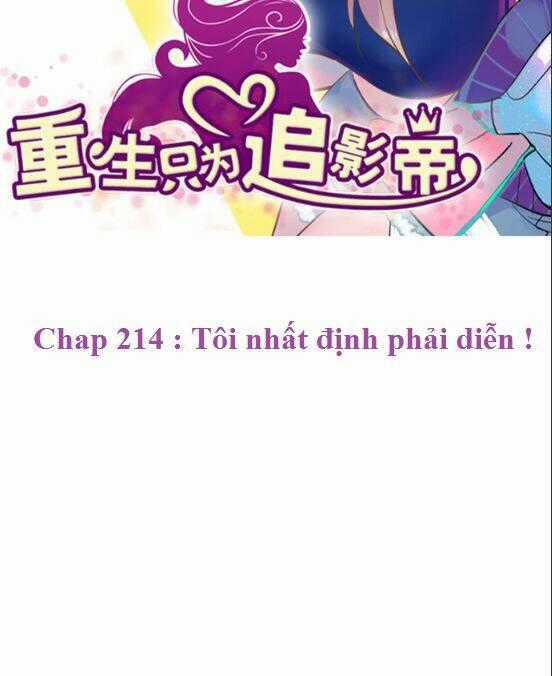 Trọng Sinh Để Ngủ Với Ảnh Đế Chapter 214 trang 1