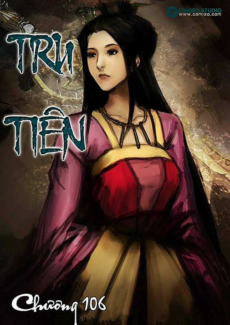 Tru Tiên - Celestial Destroyer Chapter 106 trang 1