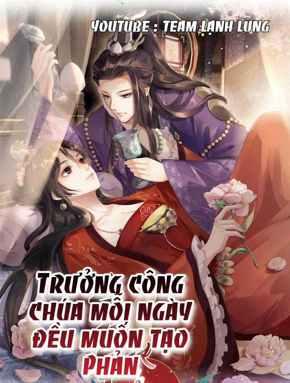 Trưởng Công Chúa Muốn Tạo Phản Chapter 1 trang 0