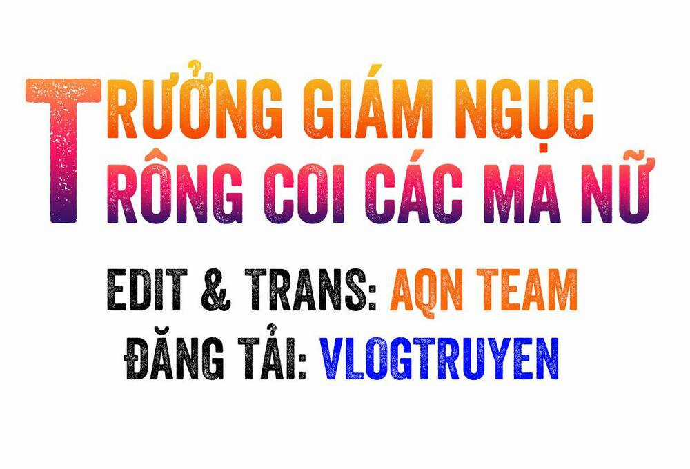 Trưởng Giám Ngục Trông Coi Các Ma Nữ Chapter 2 trang 0