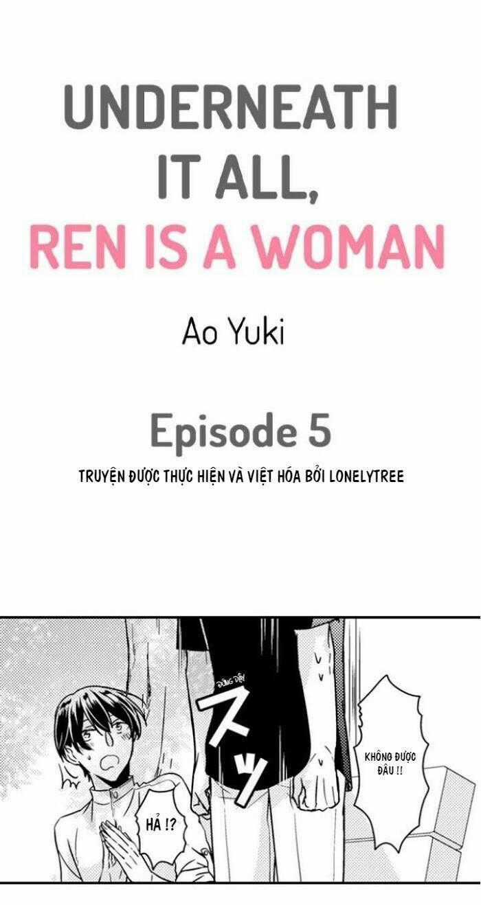 Underneath It All, Ren Is A Woman Chapter 5 trang 1