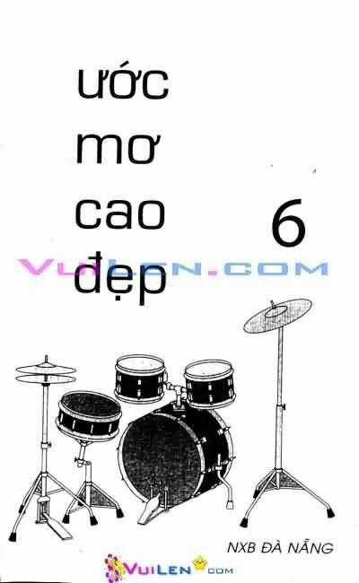 Ước Mơ Cao Đẹp Chapter 6 trang 1