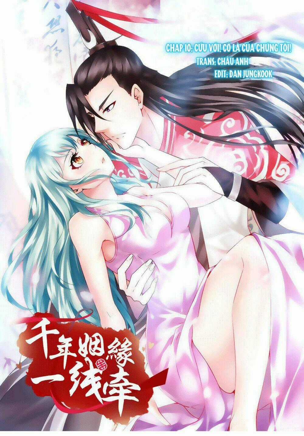 Vạn Năm Nhân Duyên Nhất Tuyến Khiên Chapter 10 trang 0