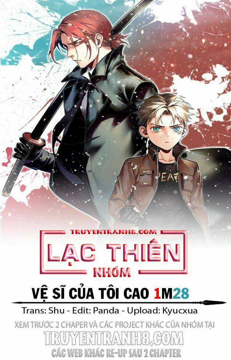 Vệ Sĩ Của Tôi Cao 1 Mét 28 Chapter 3 trang 0