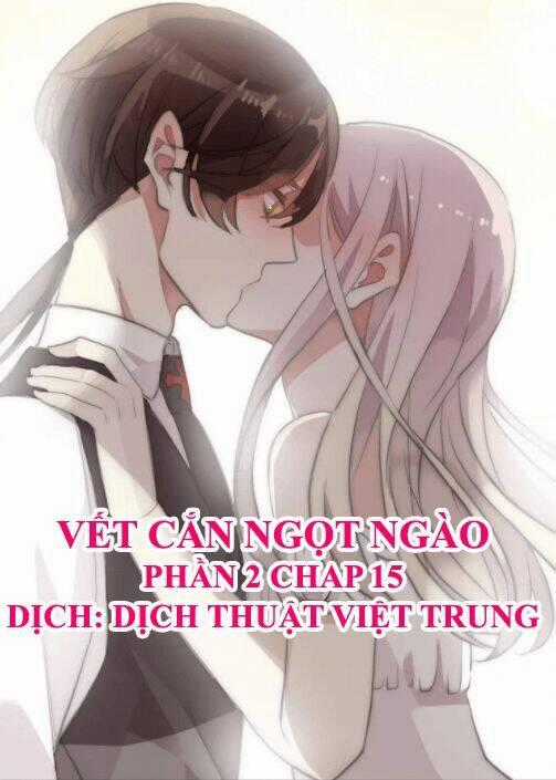 Vết Cắn Ngọt Ngào 2 Chapter 16 trang 0