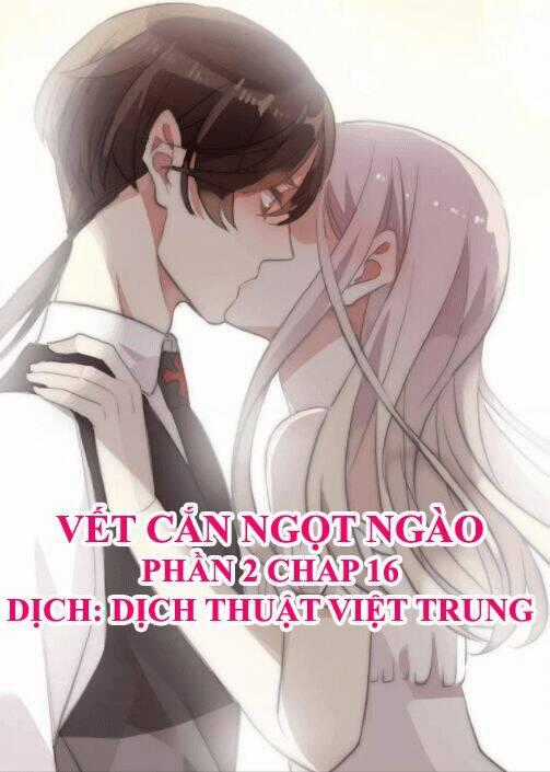 Vết Cắn Ngọt Ngào 2 Chapter 17 trang 0