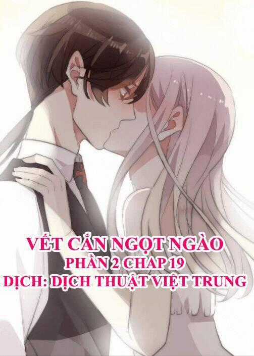 Vết Cắn Ngọt Ngào 2 Chapter 20 trang 0