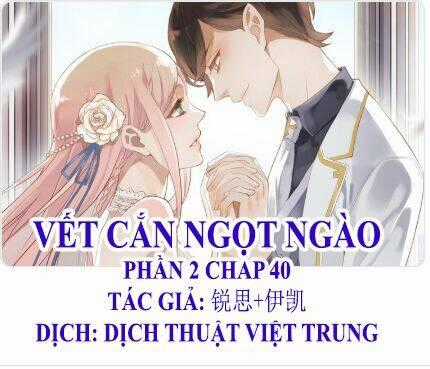 Vết Cắn Ngọt Ngào 2 Chapter 41 trang 0