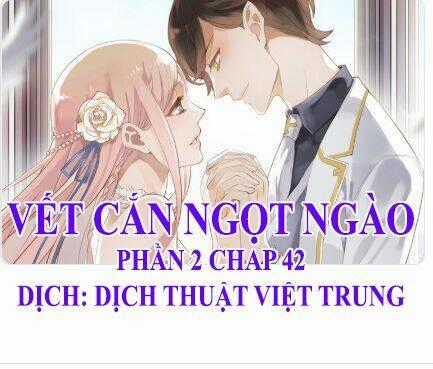 Vết Cắn Ngọt Ngào 2 Chapter 43 trang 0