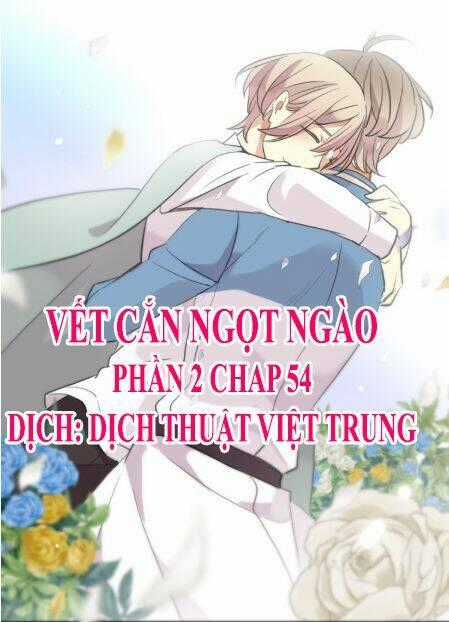 Vết Cắn Ngọt Ngào 2 Chapter 55 trang 0