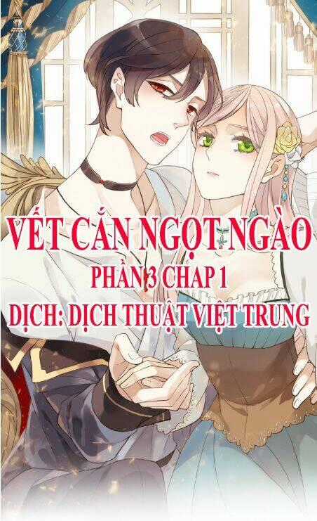 Vết Cắn Ngọt Ngào 3 Chapter 1 trang 0