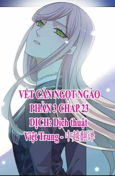 Vết Cắn Ngọt Ngào 3 Chapter 23 trang 0