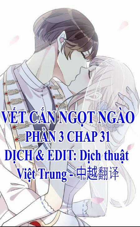 Vết Cắn Ngọt Ngào 3 Chapter 31 trang 0