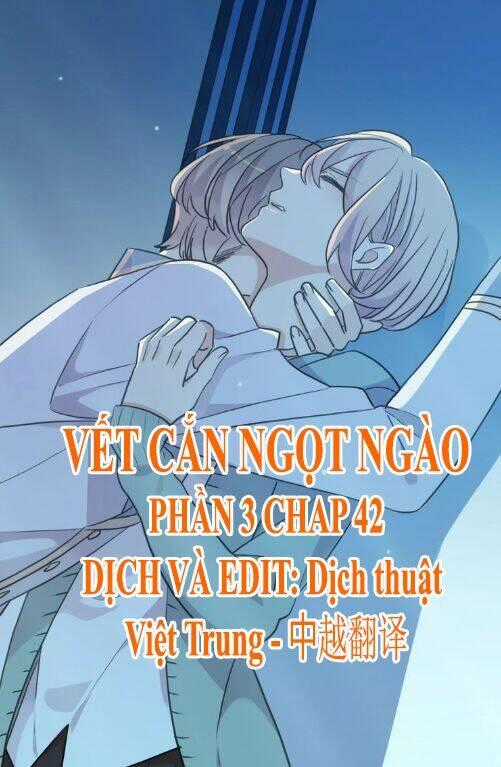 Vết Cắn Ngọt Ngào 3 Chapter 42 trang 0