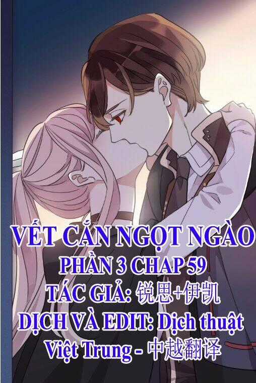 Vết Cắn Ngọt Ngào 3 Chapter 59 trang 0