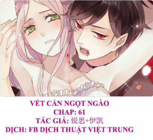 Vết Cắn Ngọt Ngào Chapter 61 trang 0